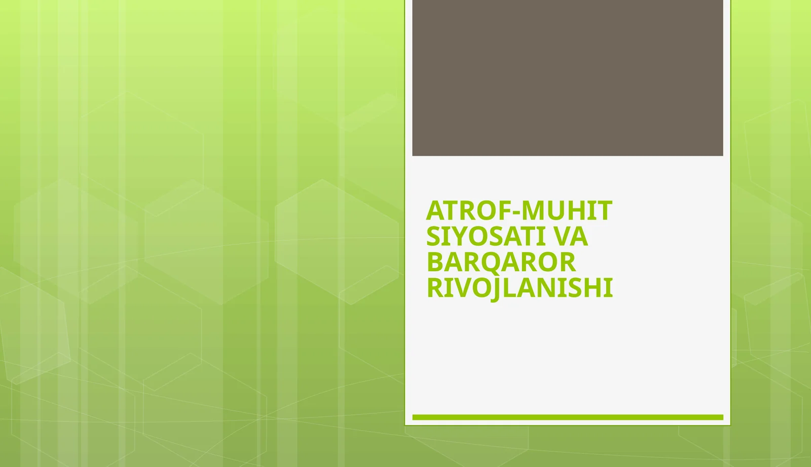 ATROF-MUHIT SIYOSATI VA BARQAROR RIVOJLANISHI