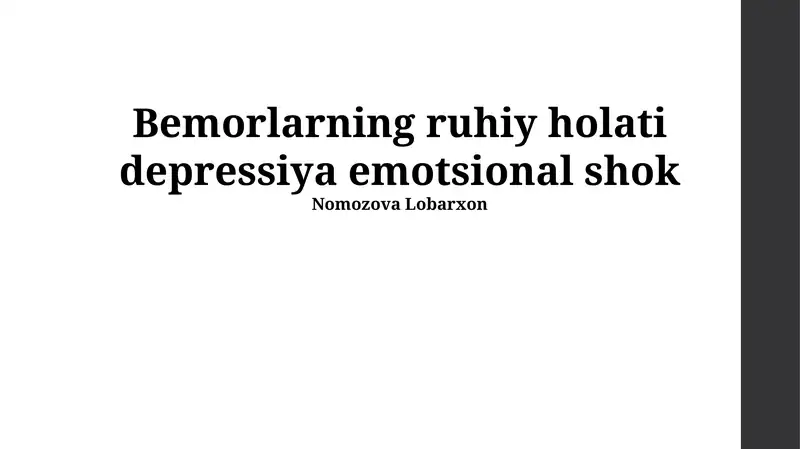 Bemorlarning ruhiy holati depressiya emotsional shok