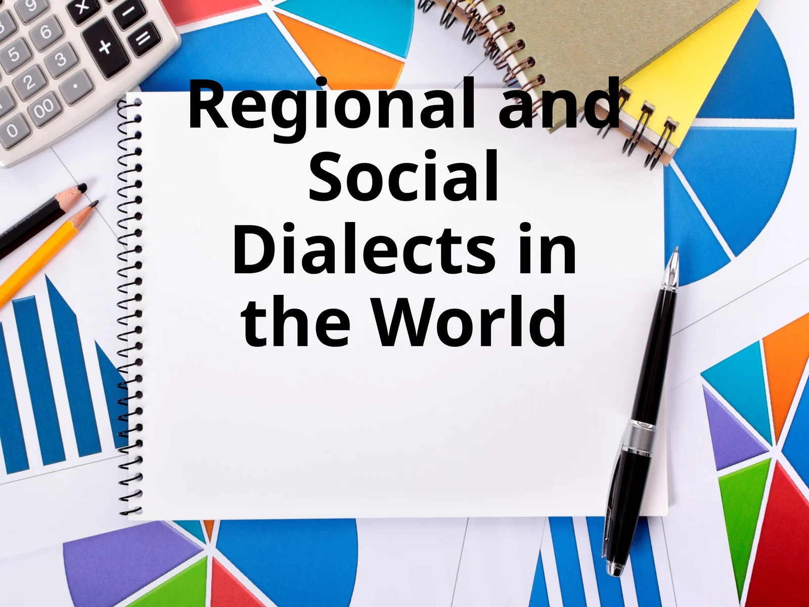Regional and Social Dialects in the World