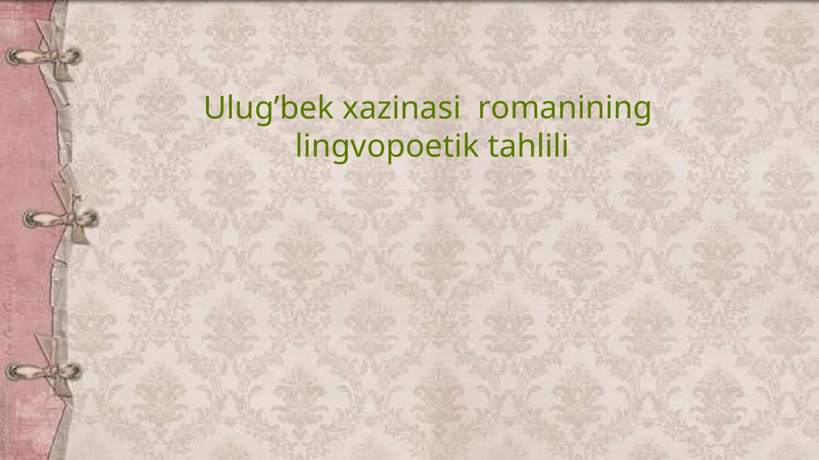 Ulug'bek xazinasi romanining lingvopoetik tahlili