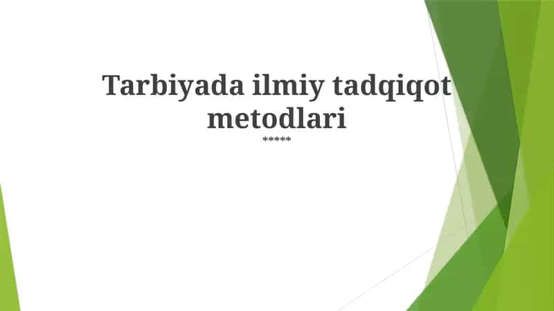 Tarbiyada ilmiy tadqiqot metodlari