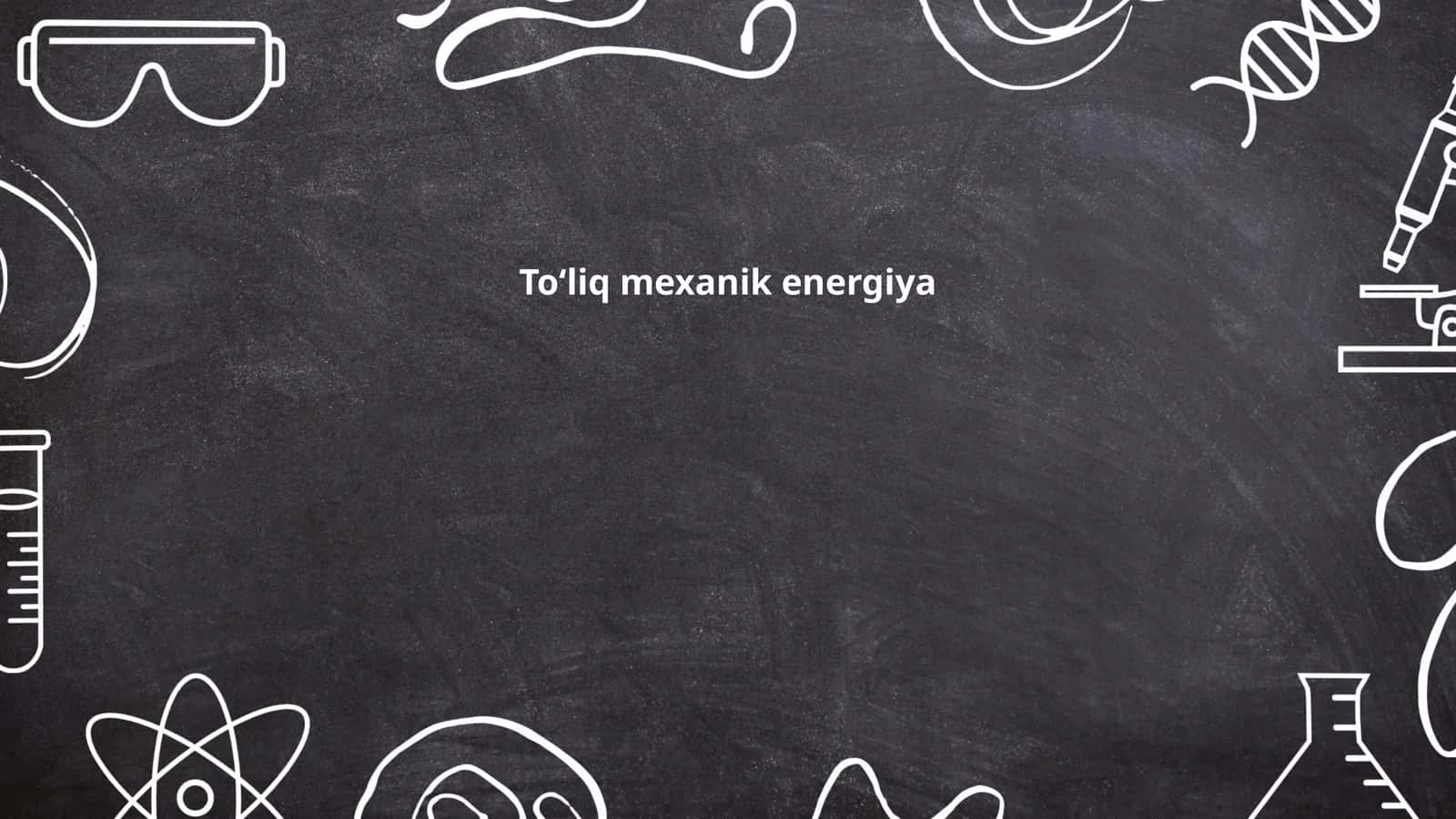 Toʻliq mexanik energiya
