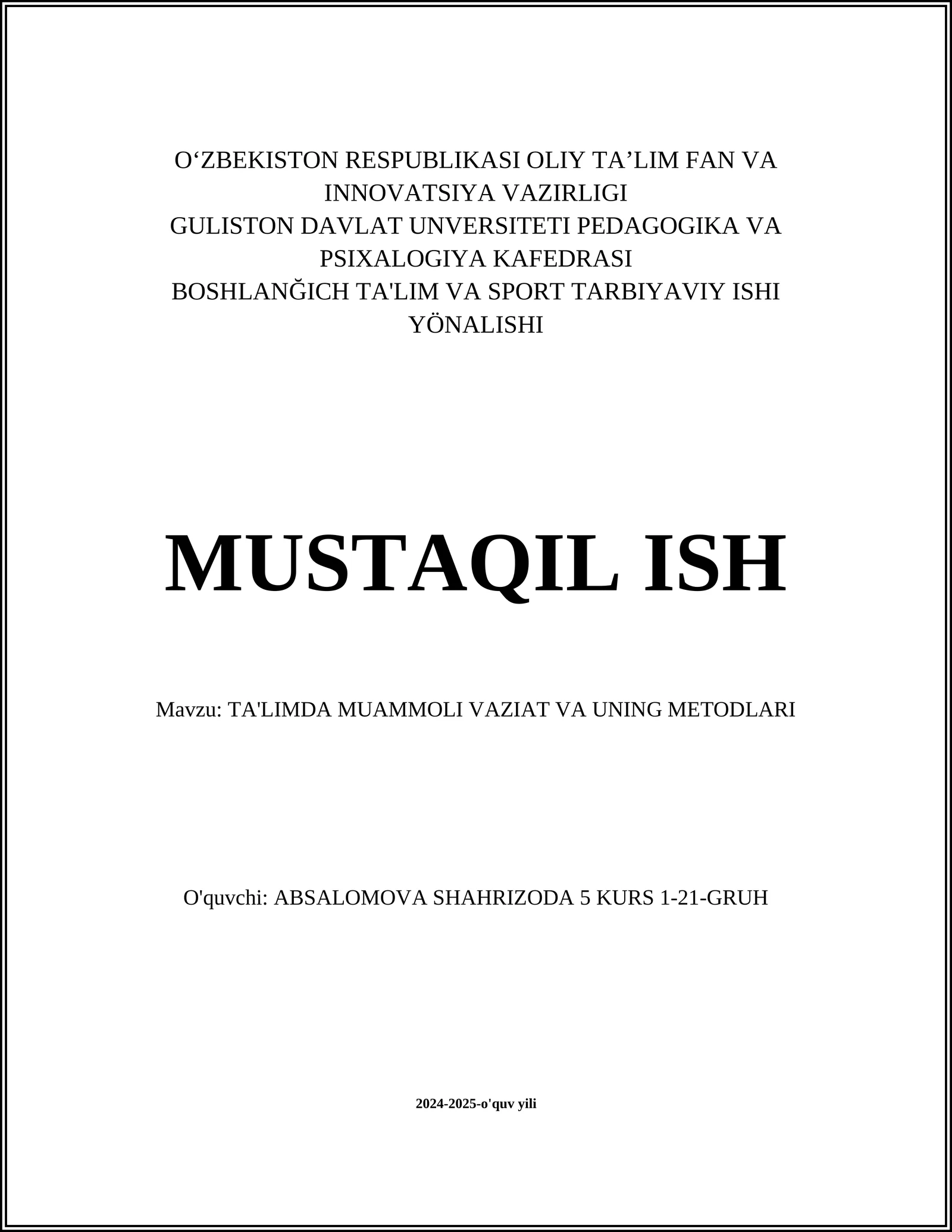 TA'LIMDA MUAMMOLI VAZIAT VA UNING METODLARI