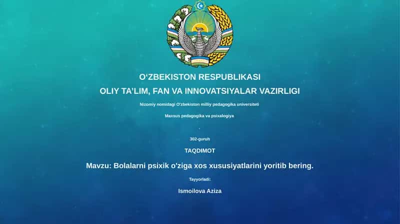 Bolalarni psixik o'ziga xos xususiyatlarini yoritib bering