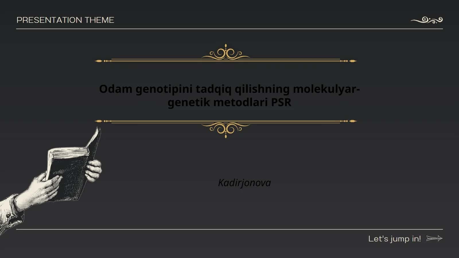 Odam genotipini tadqiq qilishning molekulyar-genetik metodlari PSR Kadirjonova