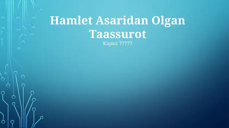 Gamlet Asaridan Olgan Taassurot