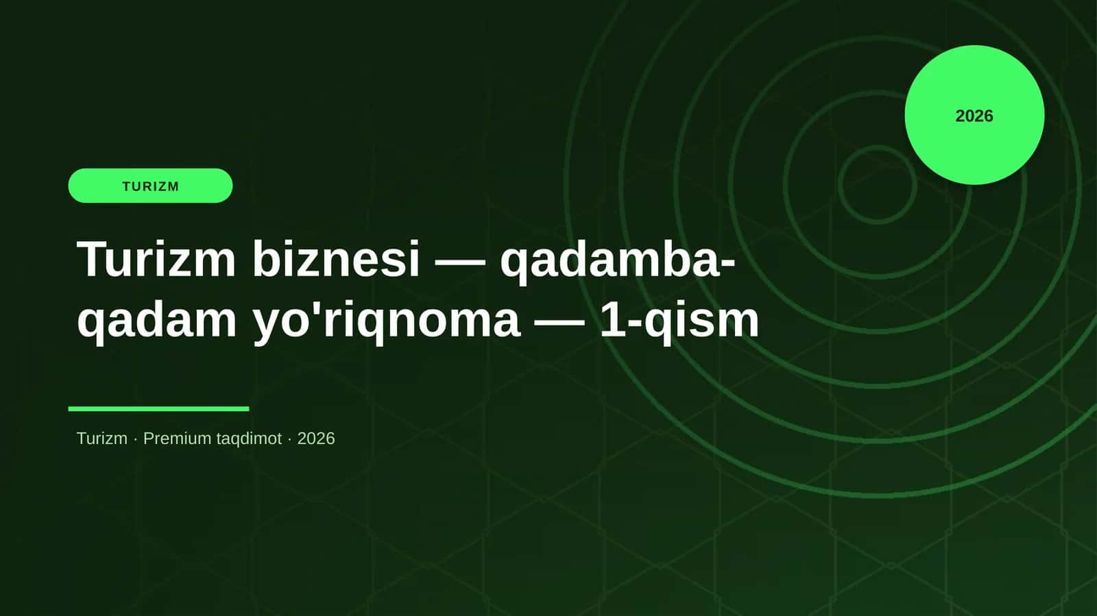 Turizm biznesi — qadamba-qadam yo'riqnoma — 1-qism