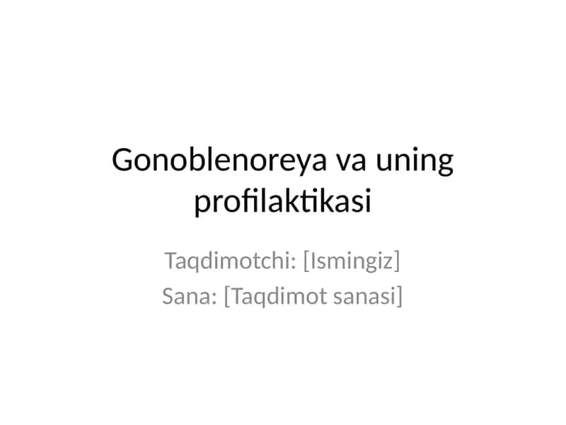 Gonoblenoreya va uning profilaktikasi