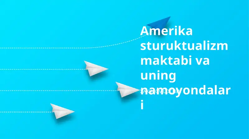Amerika sturuktualizm maktabi va uning namoyondalari