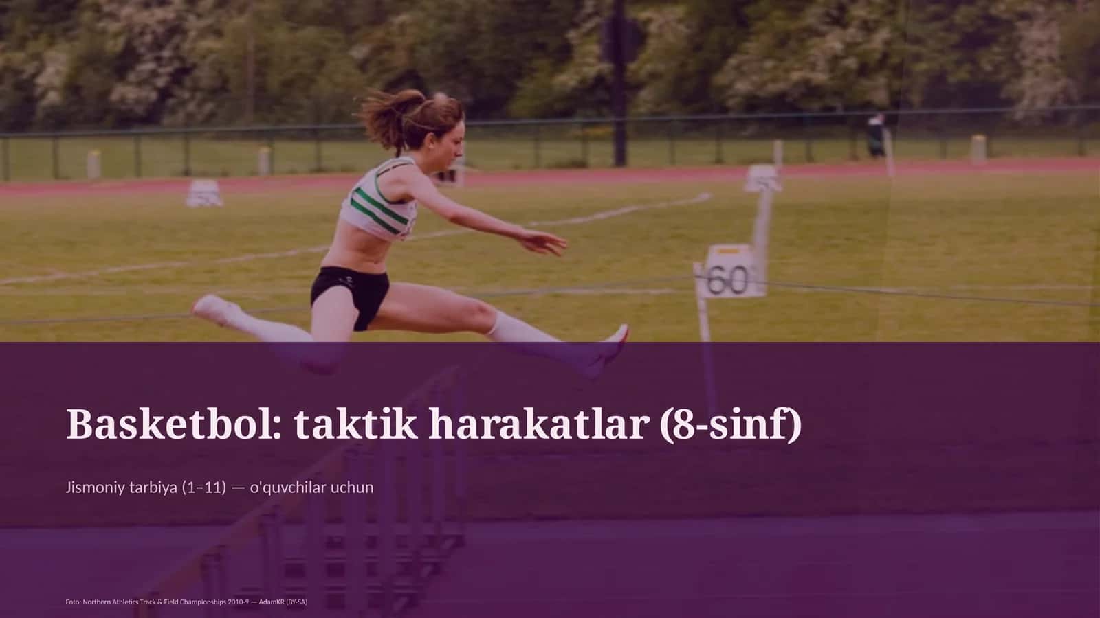 Basketbol: taktik harakatlar (8-sinf)
