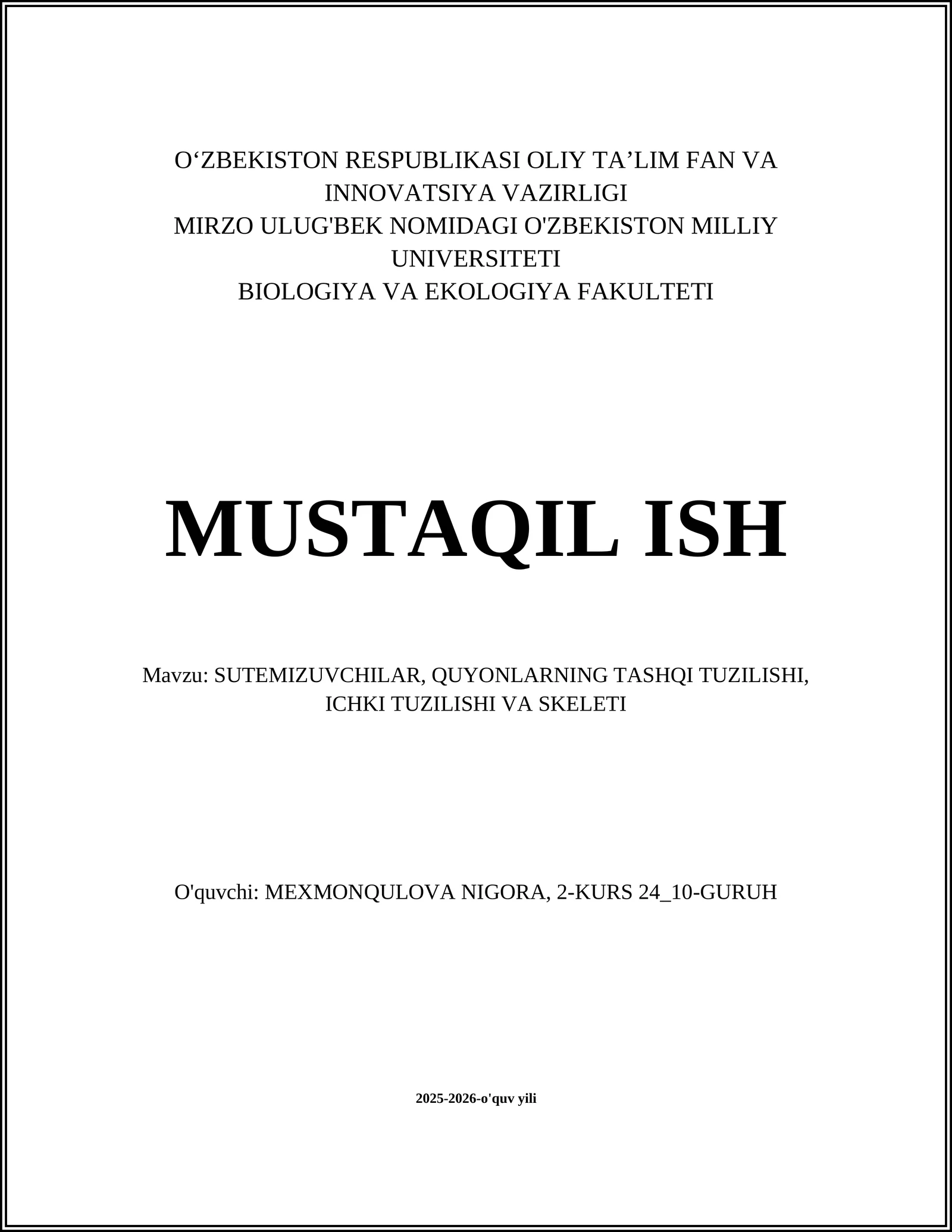 MIRZO ULUG'BEK NOMIDAGI O'ZBEKISTON MILLIY UNIVERSITETI BIOLOGIYA VA EKOLOGIYA FAKULTETI - MUSTAQIL ISH