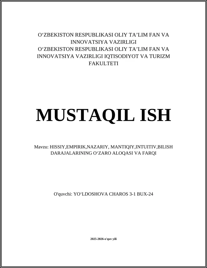 HISSIY,EMPIRIK,NAZARIY, MANTIQIY,INTUITIV,BILISH DARAJALARINING OʻZARO ALOQASI VA FARQI
