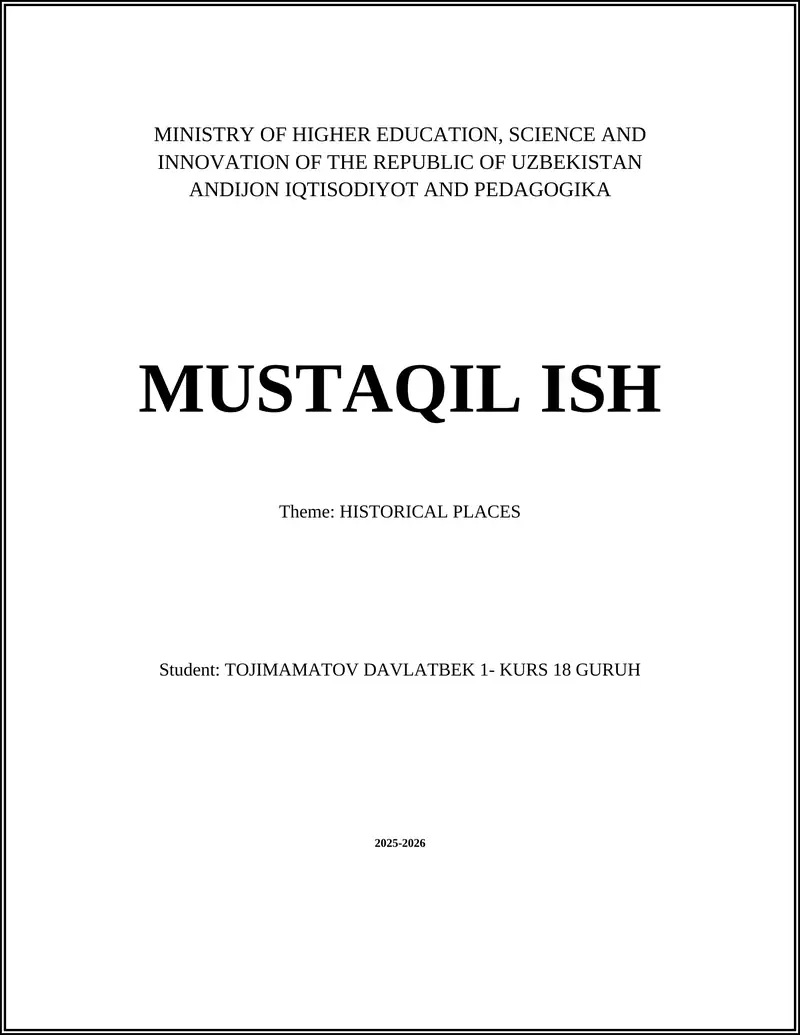 Andijon iqtisodiyot va pedagogika mustaqil ish: HISTORICAL PLACES