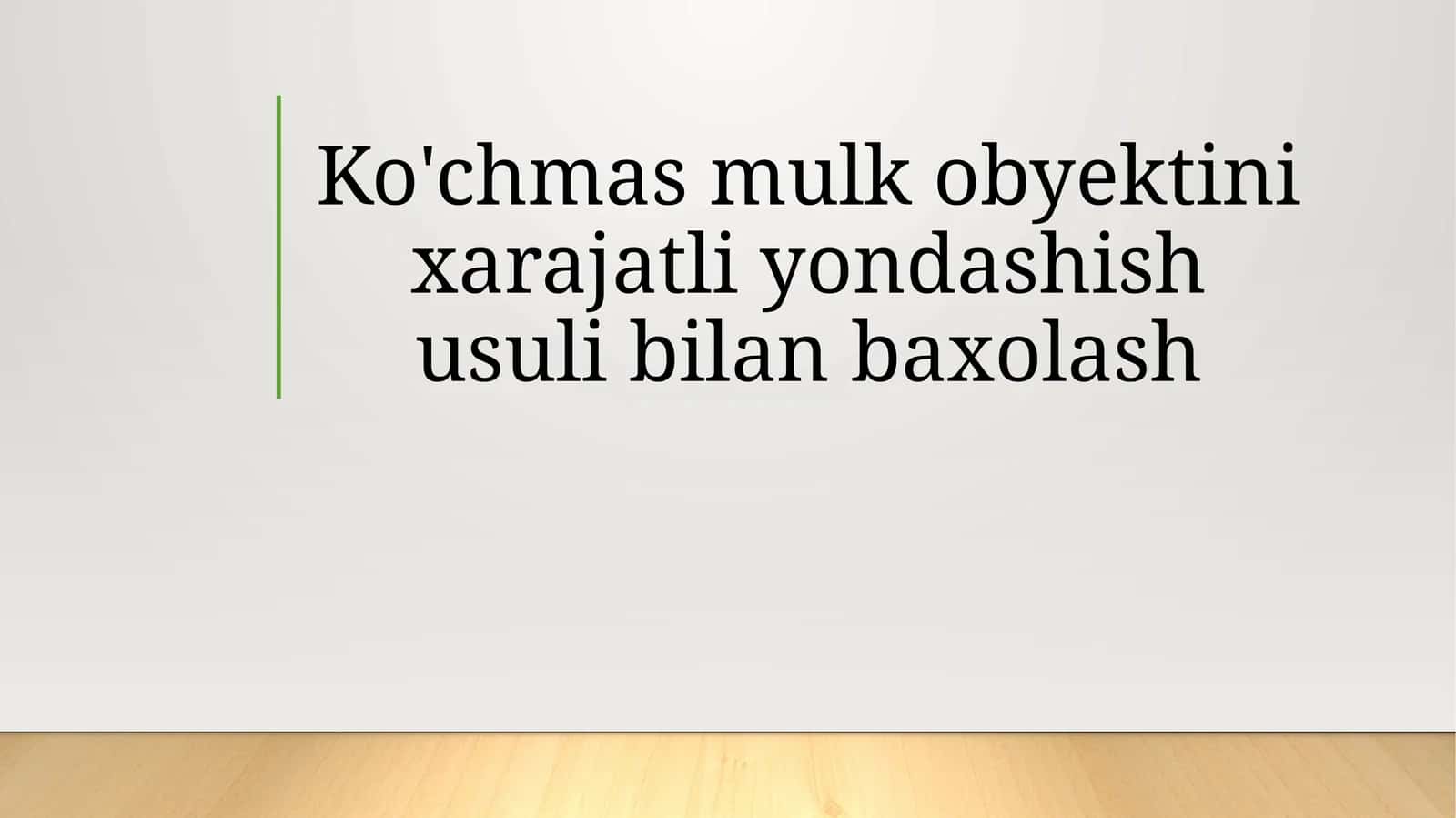 Ko‘chmasmulkobyektinixarajatliyondashishusulibilanbaxolash