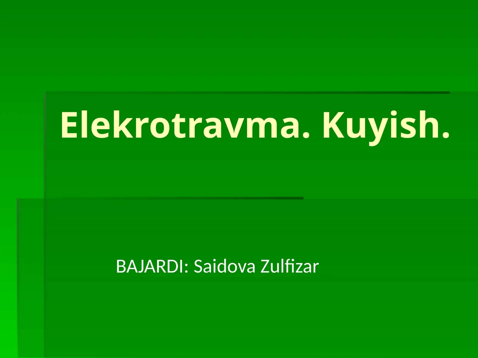 Elekrotravma.Kuyish