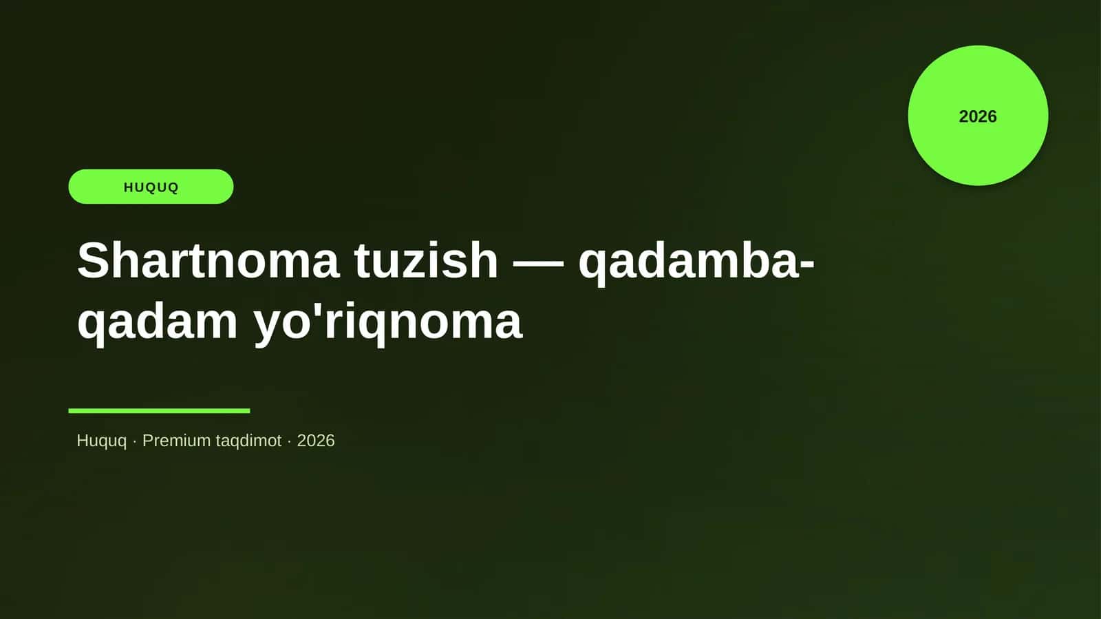 Shartnoma tuzish — qadamba-qadam yo'riqnoma