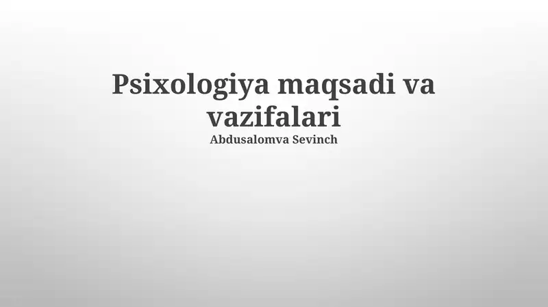Psixologiya maqsadi va vazifalari