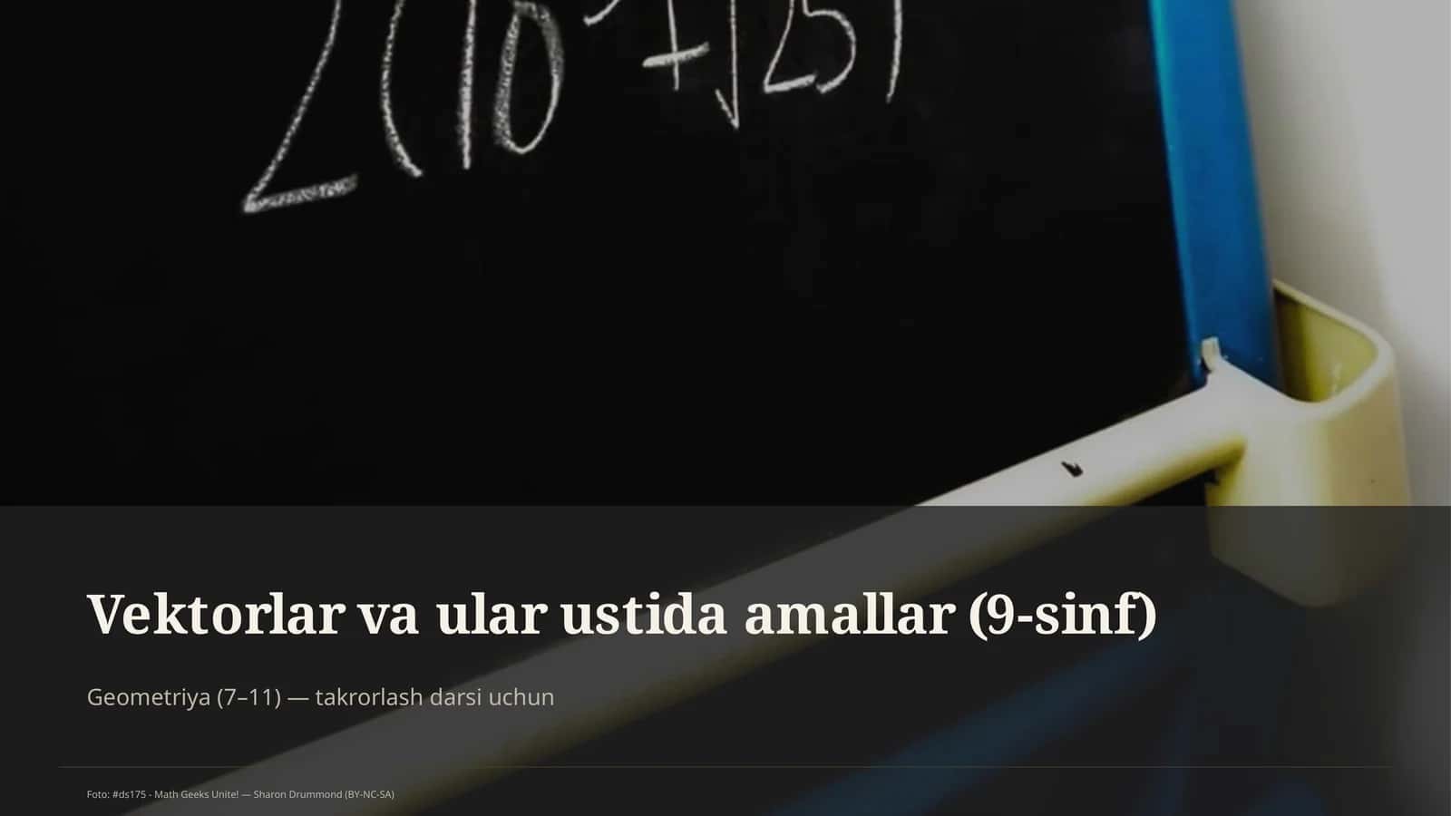 Vektorlar va ular ustida amallar (9-sinf)