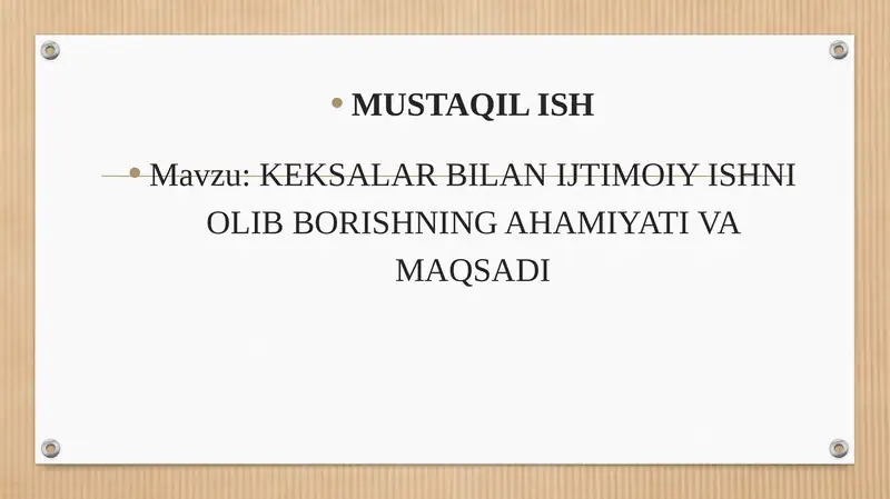 KEKSALAR BILAN IJTIMOIY ISHNI OLIB BORISHNING AHAMIYATI VA MAQSADI