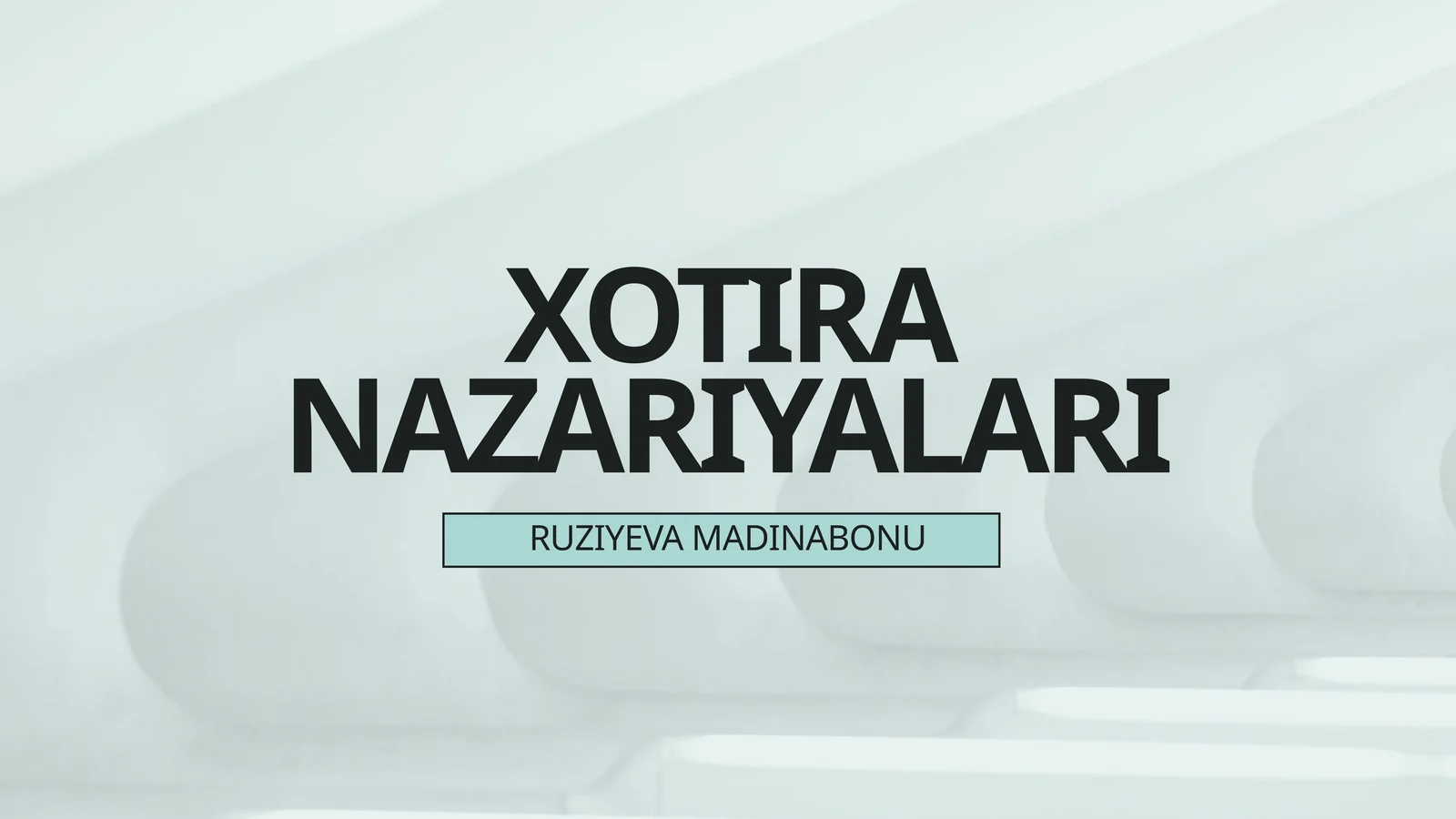 XOTIRA NAZARIYALARI