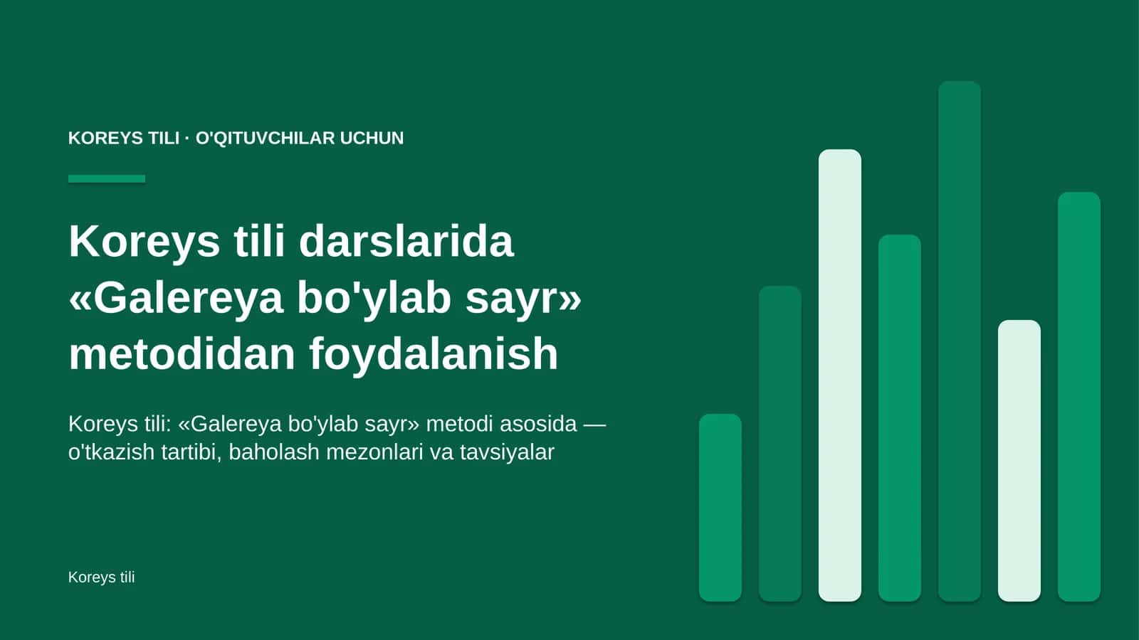 koreys tili darslarida galereya bo'ylab sayr metodidan foydalanish 6179