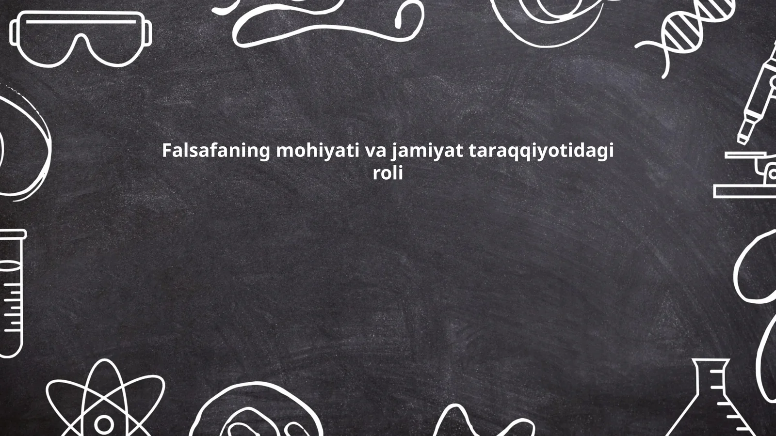 Falsafaning mohiyati va jamiyat taraqqiyotidagi roli