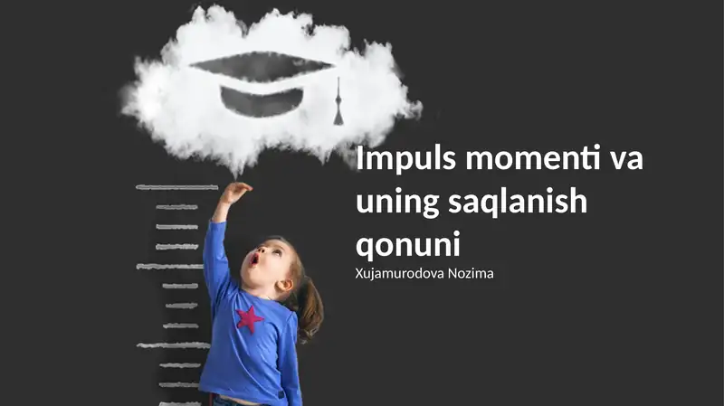 Burchak momenti va uning saqlanish qonuni