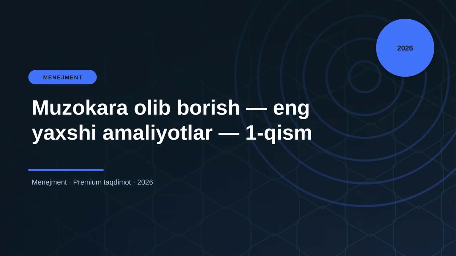 Muzokara olib borish — eng yaxshi amaliyotlar — 1-qism