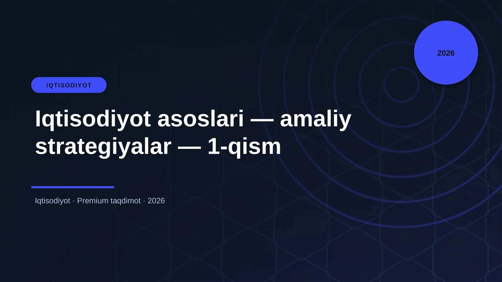 Iqtisodiyot asoslari — amaliy strategiyalar — 1-qism