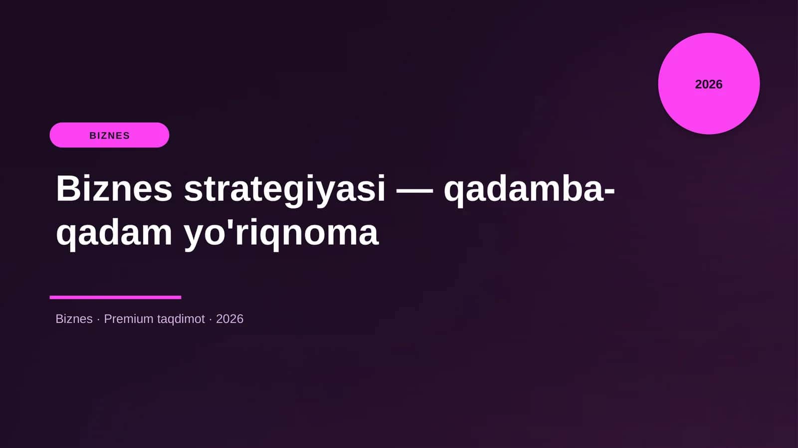 Biznes strategiyasi — qadamba-qadam yo'riqnoma