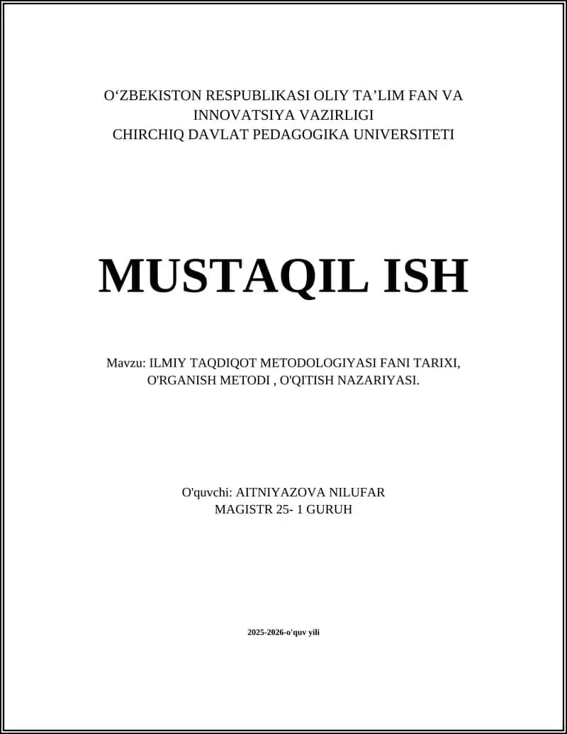 ILMIY TAQDIQOT METODOLOGIYASI FANI TARIXI, O'RGANISH METODI, O'QITISH NAZARIYASI