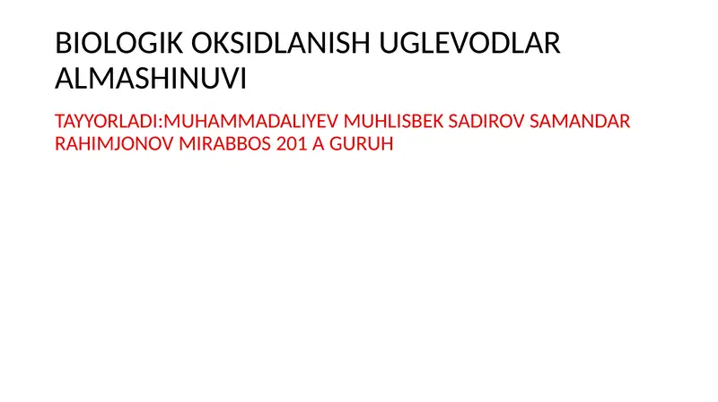 BIOLOGIK OKSIDLANISH UGLEVODLAR ALMASHINUVI