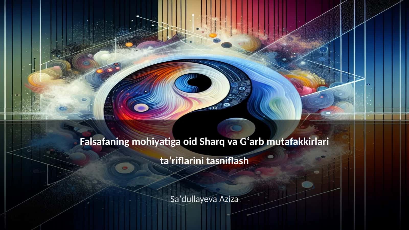 Falsafaning mohiyatiga oid Sharq va Gʻarb mutafakkirlari taʼriflarini tasniflash