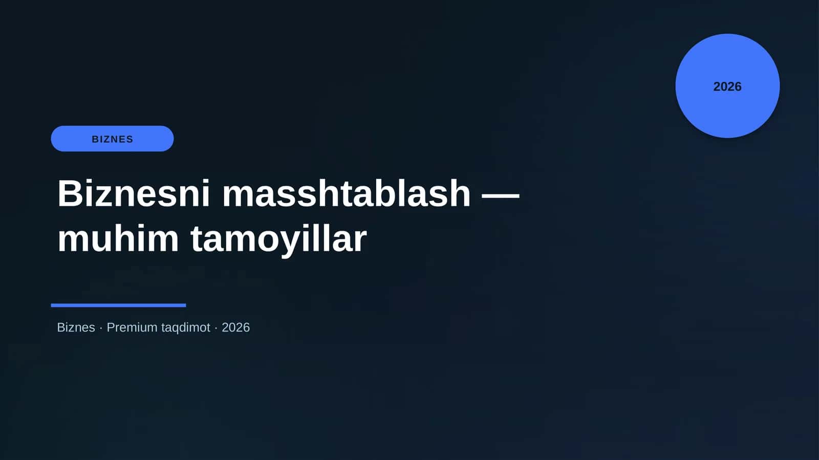Biznesni masshtablash — muhim tamoyillar