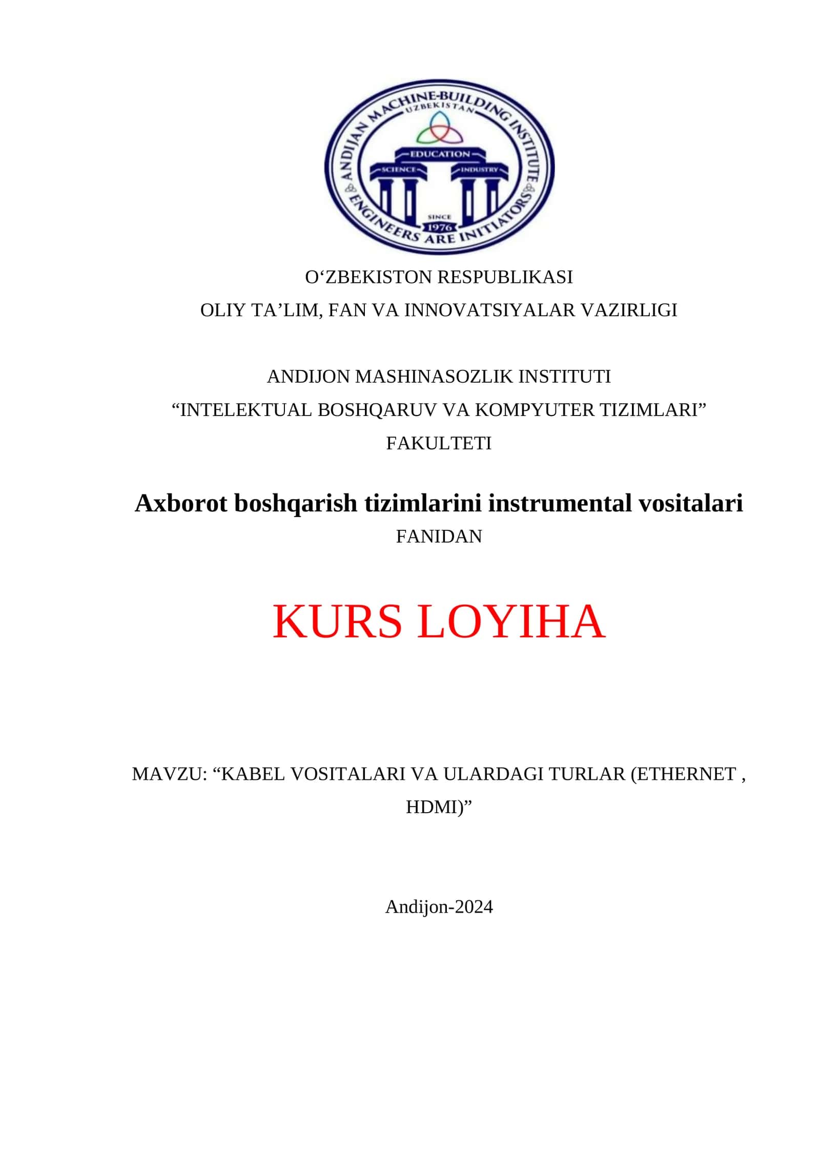 KABEL VOSITALARI VA ULARDAGI TURLAR (ETHERNET , HDMI)