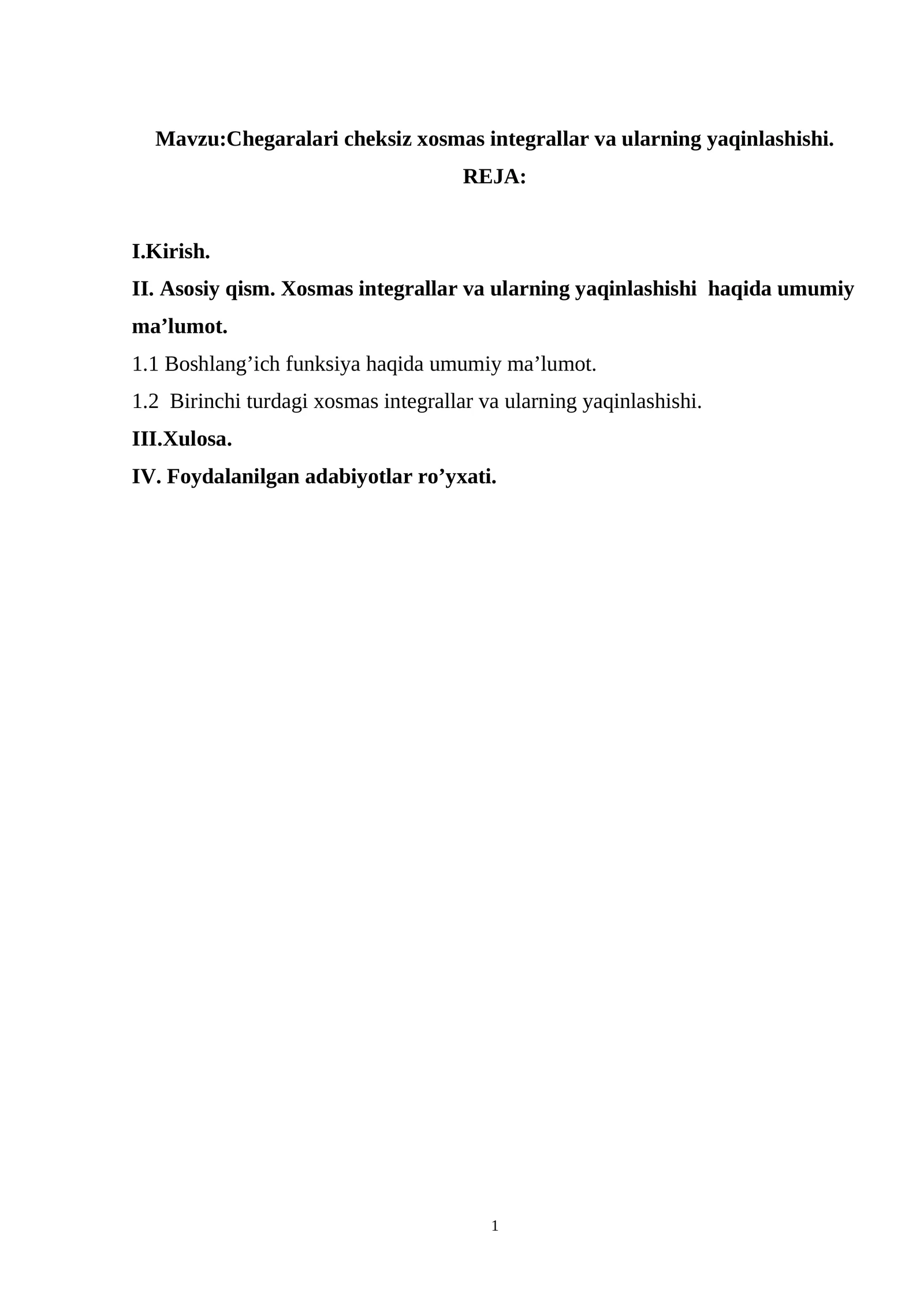 Chegaralari cheksiz xosmas integrallar va ularning yaqinlashishi..