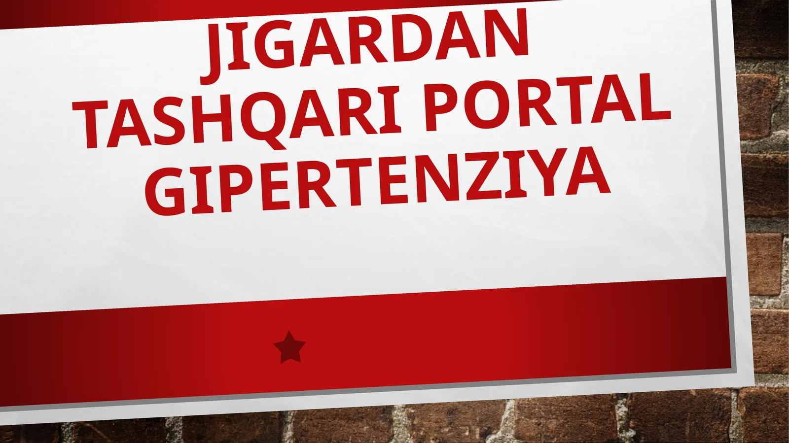 JIGARDAN TASHQARI PORTAL GIPERTENZIYA