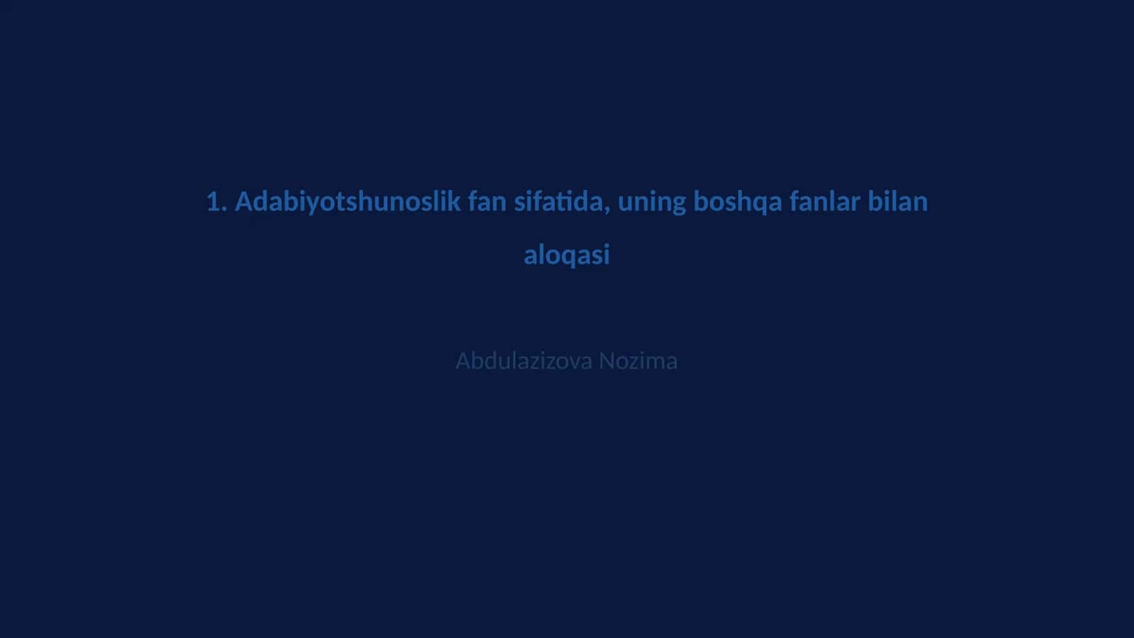 Adabiyotshunoslik fan sifatida, uning boshqa fanlar bilan aloqasi