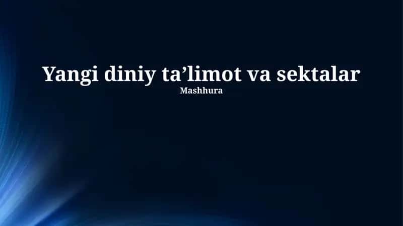 Yangi diniy ta'limotlar va sektalar