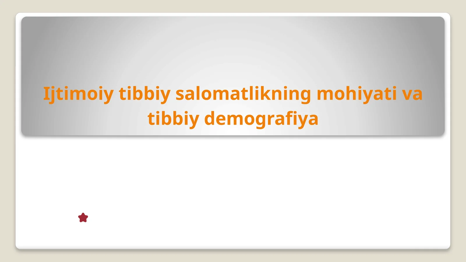Ijtimoiy tibbiy salomatlikning mohiyati va tibbiy demografiya