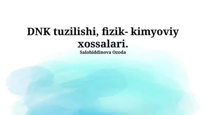 DNKning o'ziga xos xususiyatlari