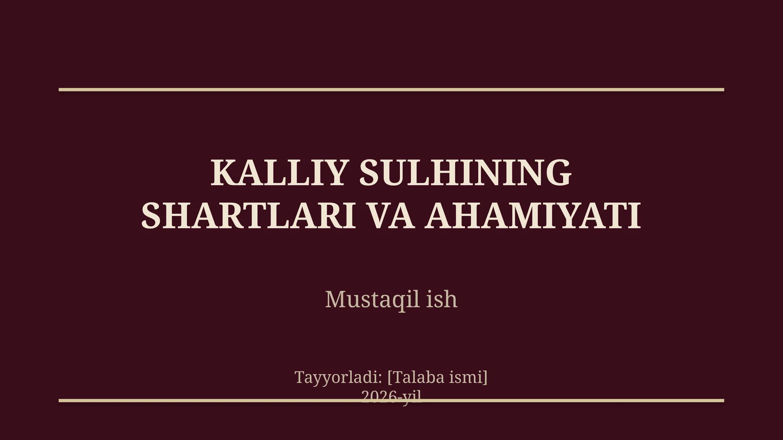 Kalliy sulhining shartlari va ahamiyati