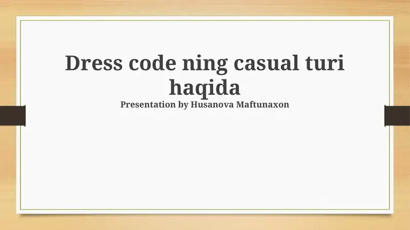 Dress code ning casual turi haqida