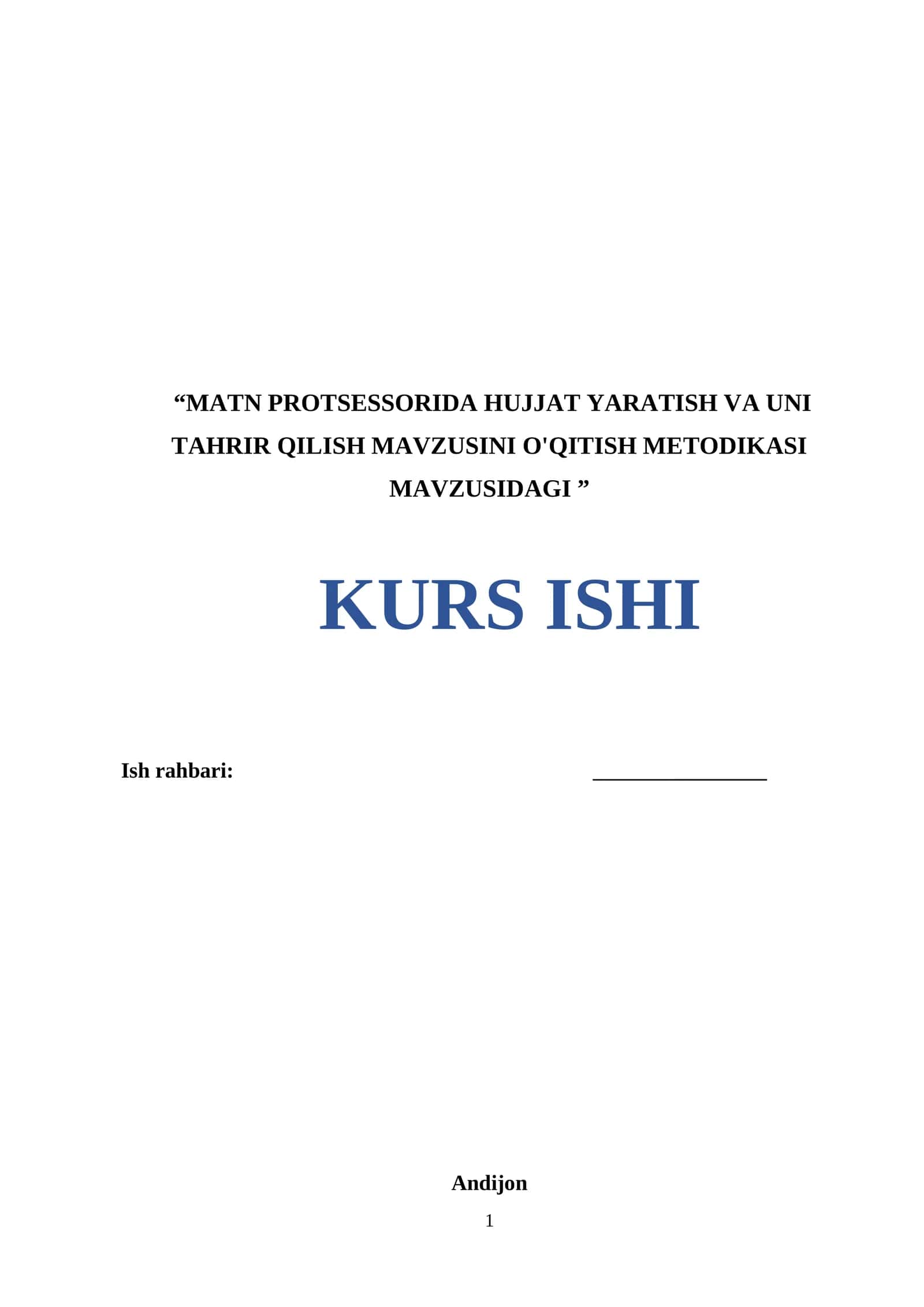 “MATN PROTSESSORIDA HUJJAT YARATISH VA UNI TAHRIR QILISH MAVZUSINI O'QITISH METODIKASI MAVZUSIDAGI ” KURS ISHI