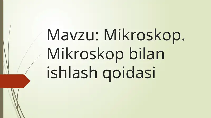Mikroskop. Mikroskop bilan ishlash qoidasi