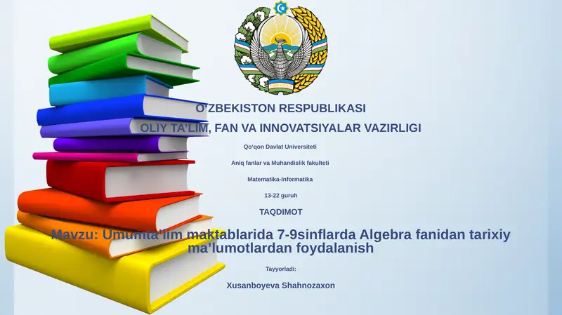 Umumtaʼlim maktablarida 7-9sinflarda Algebra fanidan tarixiy maʼlumotlardan foydalanish