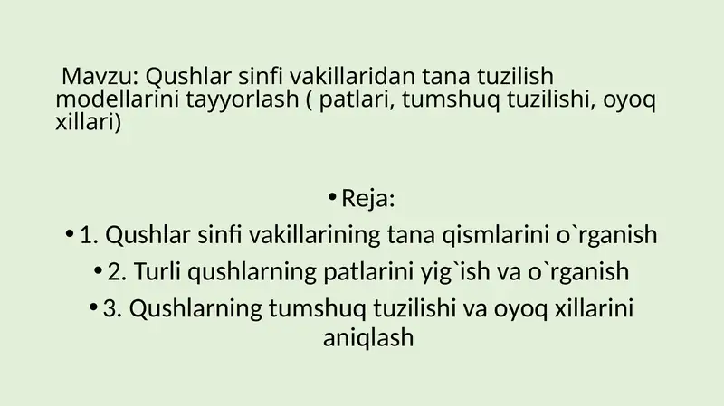 Qushlar sinfi vakillaridan tana tuzilish modellarini tayyorlash ( patlari, tumshuq tuzilishi, oyoq x