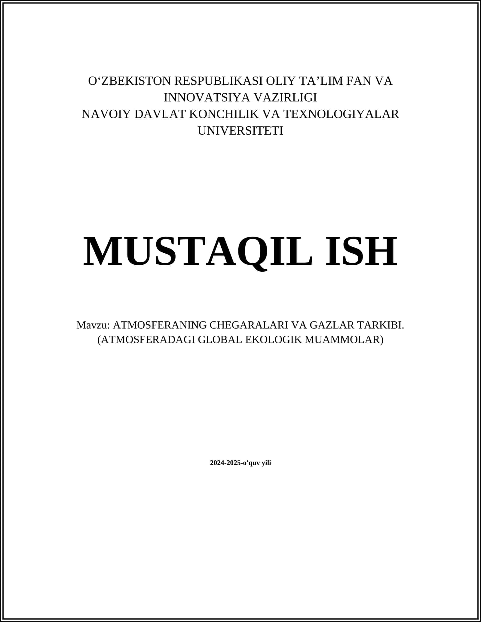 ATMOSFERANING CHEGARALARI VA GAZLAR TARKIBI. (ATMOSFERADAGI GLOBAL EKOLOGIK MUAMMOLAR)