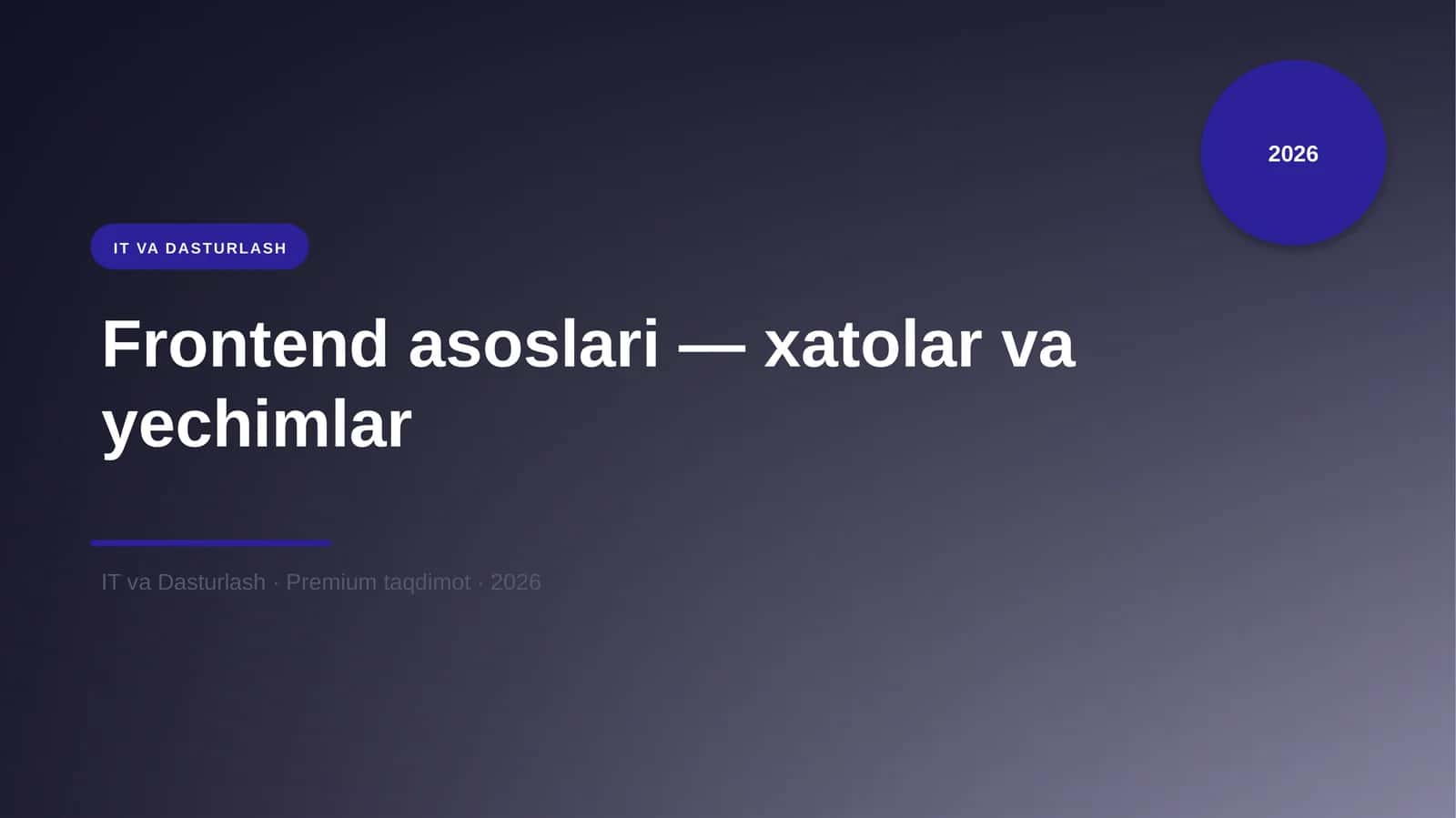 Frontend asoslari — xatolar va yechimlar