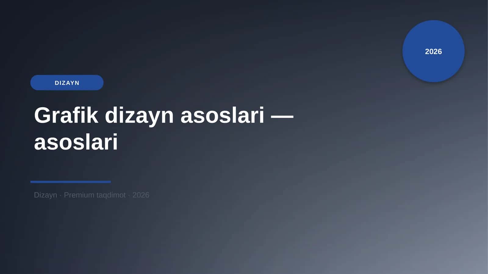 Grafik dizayn asoslari — asoslari
